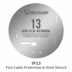 Mechanic iOS LCD Screen IC Flex Cable Protection & Steel Stencil for iPhone 11 to 13 Pro Max
