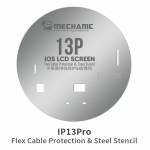 Mechanic iOS LCD Screen IC Flex Cable Protection & Steel Stencil for iPhone 11 to 13 Pro Max