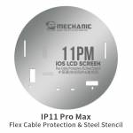 Mechanic iOS LCD Screen IC Flex Cable Protection & Steel Stencil for iPhone 11 to 13 Pro Max